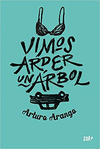 VIMOS ARDER UN ARBOL