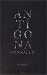 ANTIGONA GONZALEZ