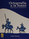 ORTOGRAFIA A LA MANO