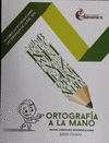 ORTOGRAFIA A LA MANO