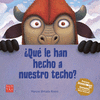 QUE LE HAN HECHO A NUESTRO TECHO