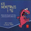 LOS MONSTRUOS Y TU