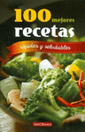 100 MEJORES RECETAS RAPIDAS Y SALUDABLES