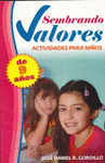 SEMBRANDO VALORES ACTIVIDADES P/NI�OS DE 9 A�OS