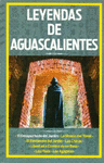 LEYENDAS DE AGUASCALIENTE