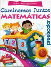 CAMINEMOS JUNTOS. MATEMATICAS. PRESS