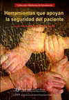 HERRAMIENTAS QUE APOYAN LA SEGURIDAD DEL PACIENTE