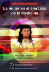 LA MUJER EN EL EJERCICIO DE LA MEDICINA