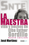 MAESTRA LA VIDA Y HECHOS DE ELBA ESTHER GORDILLO (EDICION PUESTA AL DIA)