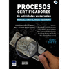 PROCESOS CERTIFICADORES DE ACTIVIDADES VULNERABLES MANUALES ANTI LAVADO DE DINERO