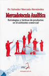 MERCADOTECNIA ANALITICA - ESTRATEGIAS Y TACTICAS DE PRODUCTOS EN EL AMBIENTE COMERCIAL