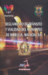 REGLAMENTO DE TRANSITO Y VIALIDAD DEL MUNICIPIO DE MORELIA, MICHOACAN