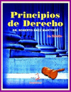 PRINCIPIOS DE DERECHO - 2A EDICION (YA NO SE PRODUCIRA)