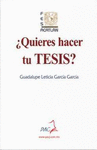 QUIERES HACER TU TESIS