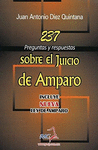 237 PREGUNTAS Y RESPUESTAS SOBRE EL JUCIO DE AMPARO