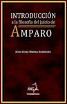 INTRODUCCION A LA FILOSOFIA DEL JUICIO DE AMPARO