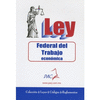 LEY FEDERAL DEL TRABAJO - SIN SALARIOS MINIMOS