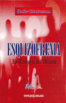 ESQUIZOFRENIA - LA TRILOGIA DE ARCANO