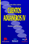 CUENTOS ADUANEROS IV