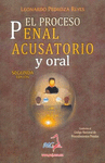 EL PROCESO PENAL ACUSATORIO Y ORAL - 2A EDICION