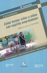 COMO FORMAR NI�OS Y NI�AS CON ESPIRITU EMPRENDEDOR