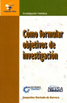 COMO FORMULAR OBJETIVOS DE INVESTIGACION