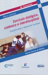 CURRICULO DIALOGICO SISTEMICO E INTERDISCIPLINAR