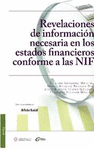 REVELACIONES DE INFORMACION NECESARIA EN LOS ESTADOS FINANCIEROS CONFORME A LAS NIF