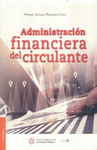 ADMINISTRACION FINANCIERA DEL CIRCULANTE
