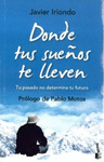 DONDE TUS SUE�OS TE LLEVEN