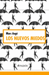 LOS NUEVOS MIEDOS