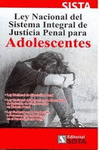 LEY NACIONAL DEL SISTEMA INTEGRAL DE JUSTICIA PENAL PARA ADOLESCENTES