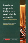 LOS DATOS DE PRUEBA ILICITOS EN EL CONTROL DE LA DETENCIN