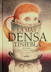 LA MAS DENSA TINIEBLA