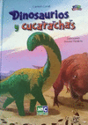 DINOSAURIOS Y CUCARACHAS