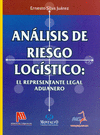 ANALISIS DE RIESGO LOGISTICO: EL REPRESENTANTE LEGAL ADUANERO