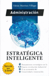 ADMINISTRACION ESTRATEGICA INTELIGENTE