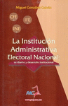 LA INSTITUCION ADMINISTRATIVA ELECTORAL NACIONAL