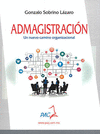 ADMINISTRACION UN NUEVO CAMINO ORGANIZACIONAL
