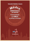 MEXICO DEMOCRACIA EN MARCHA EL PENSAMIENTO DE AMLO UN IDEOLOGO NACIONALISTA