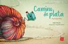 CAMINO DE PLATA POESIA PARA NI�OS