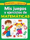 MIS JUEGOS Y EJERCICIOS DE MATEMATICAS PREESCOLAR