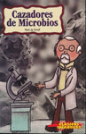 CAZADORES DE MICROBIOS (CLASICOS INFANTILES)