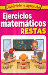 EJERCICIOS MATEMATICOS RESTAS