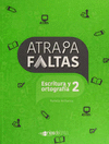ATRAPAFALTAS ESCRITURA Y ORTOGRAFIA 2