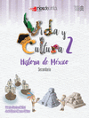 VIDA Y CULTURA 2 HISTORIA DE MEXICO