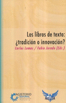 LIBROS DE TEXTO �TRADICION O INNOVACION?