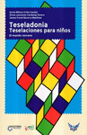 TESELADONIA TESELACIONES PARA NI�OS EL MUNDO CERCANO