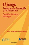 JUEGO. PROCESO DE DESARROLLO Y SOCIALIZACION