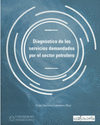 DIAGNOSTICO DE LOS SERVICIOS DEMANDADOS POR EL SECTOR PETROLERO